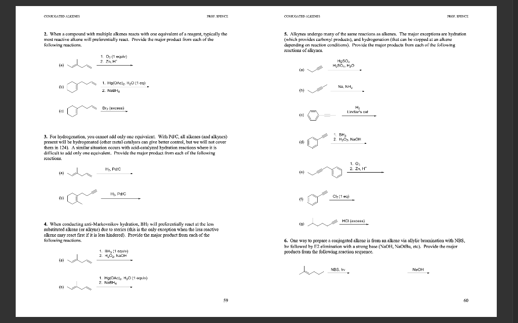  2. When a compound with multiple alkenes reacts with ooe equivalent