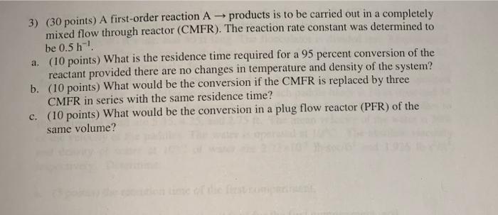 b please 3) (30 points) A first-order reaction A - products is