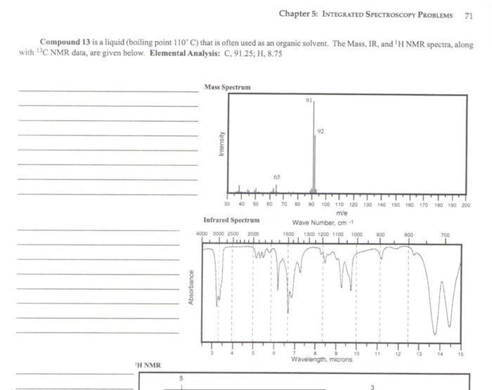  Compound 13 is a liquid (boiling point 110 C) that is