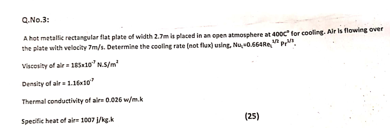  plz answr this question Q.No.3: A hot metallic rectangular flat plate