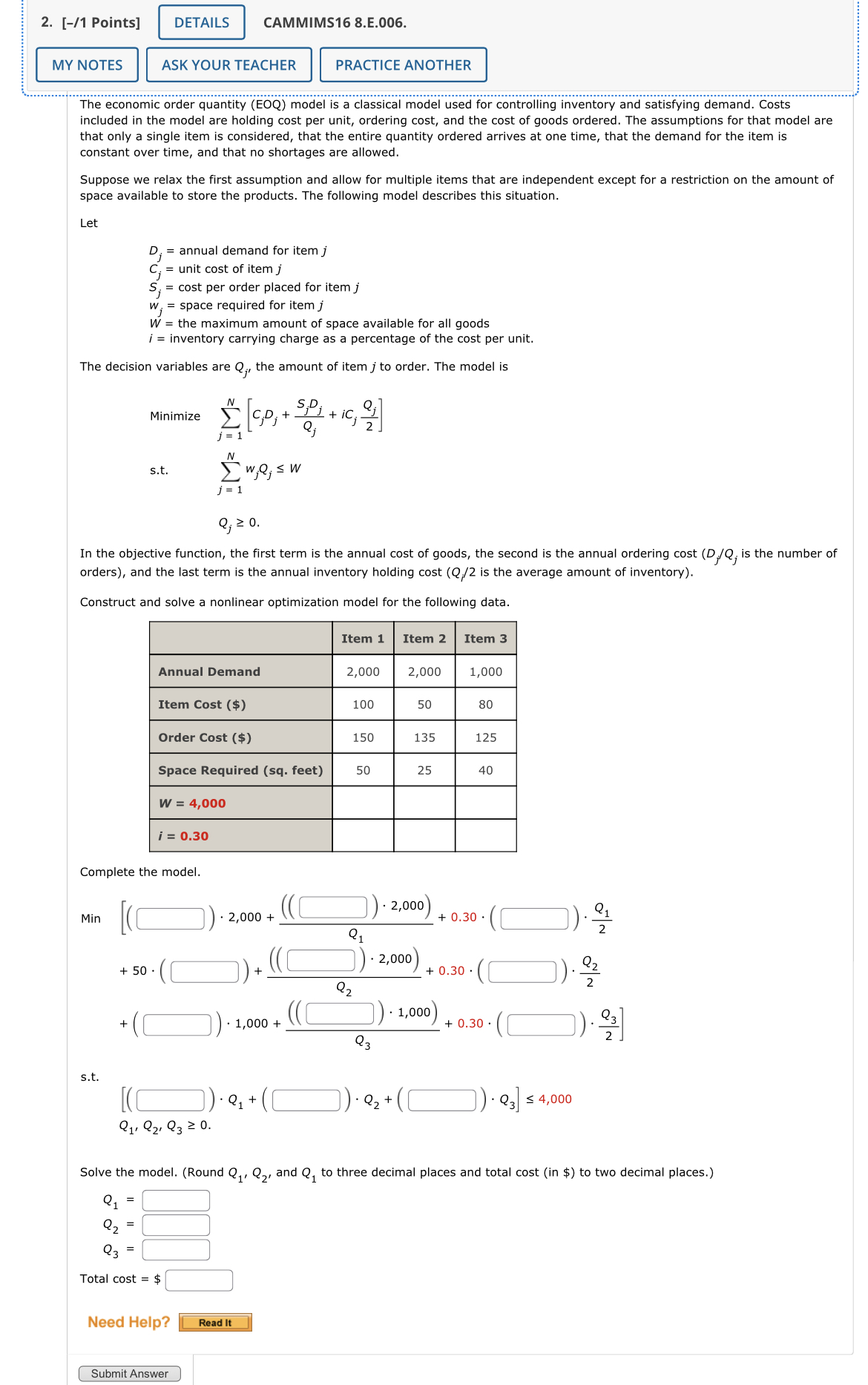  The economic order quantity (EOQ) model is a classical model used
