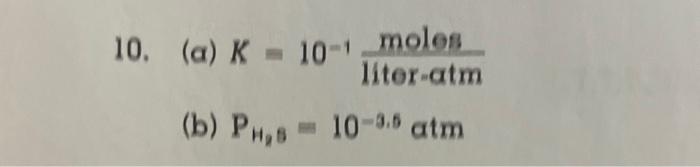 (a) Henry's constant, KH, for H2S. Note that KH=K for the reaction,