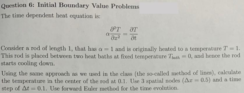 Please use the Method of Lines to solve this problem. Thank