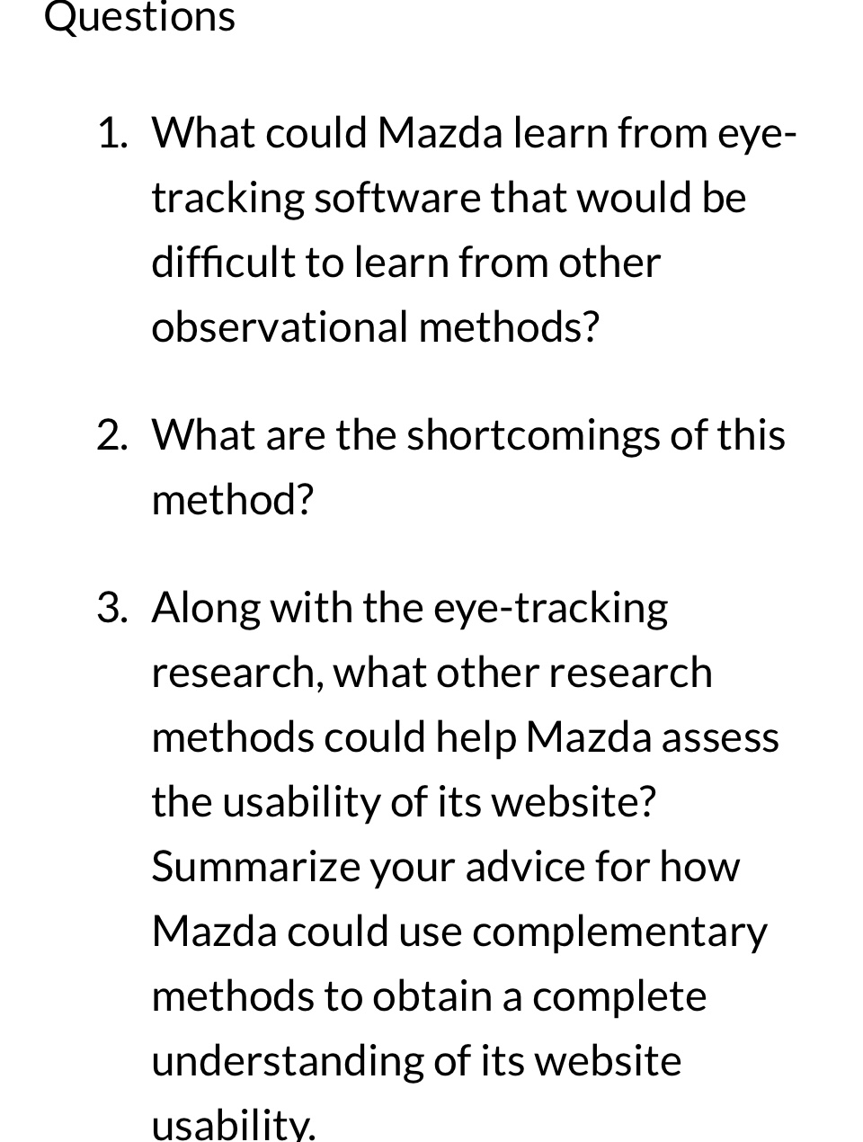  Questions 1. What could Mazda learn from eye- tracking software that