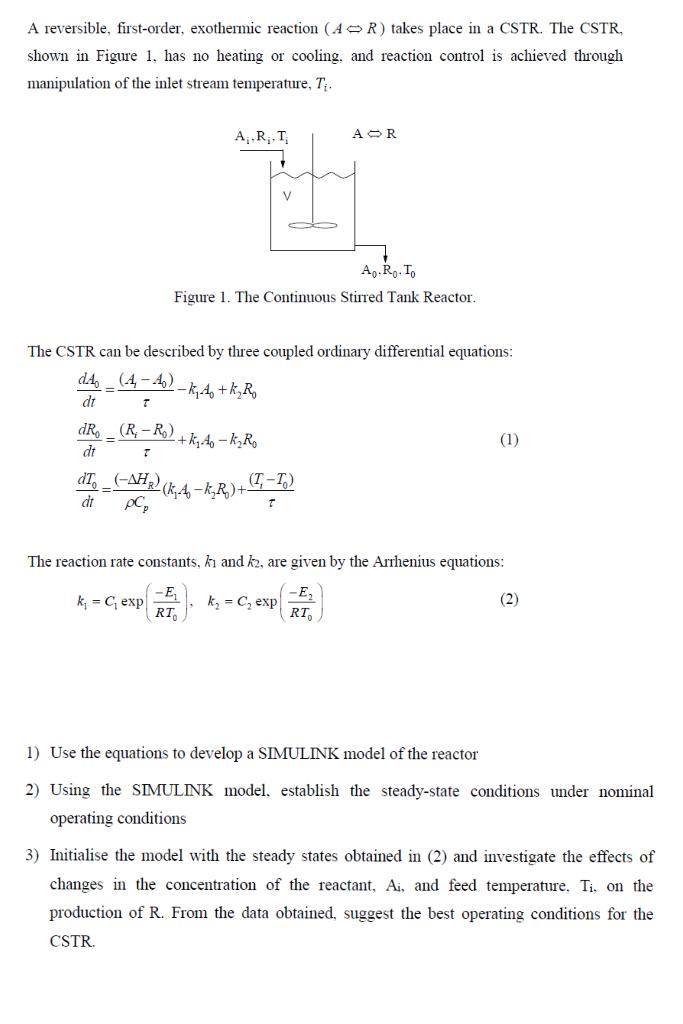 A reversible, first-order, exothermic reaction ( AR ) takes place in