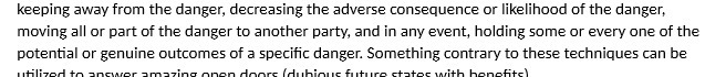  keeping away from the danger, decreasing the adverse consequence or likelihood