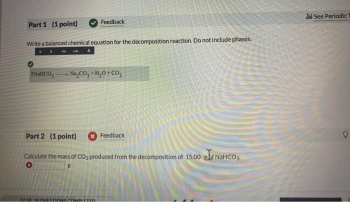  Write a balanced chemical equation for the decomposition reaction. Do not