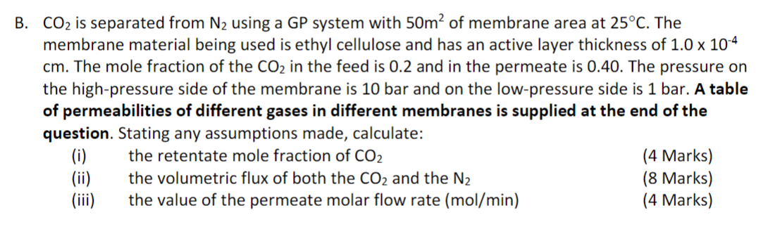  B. CO2 is separated from N2 using a GP system with