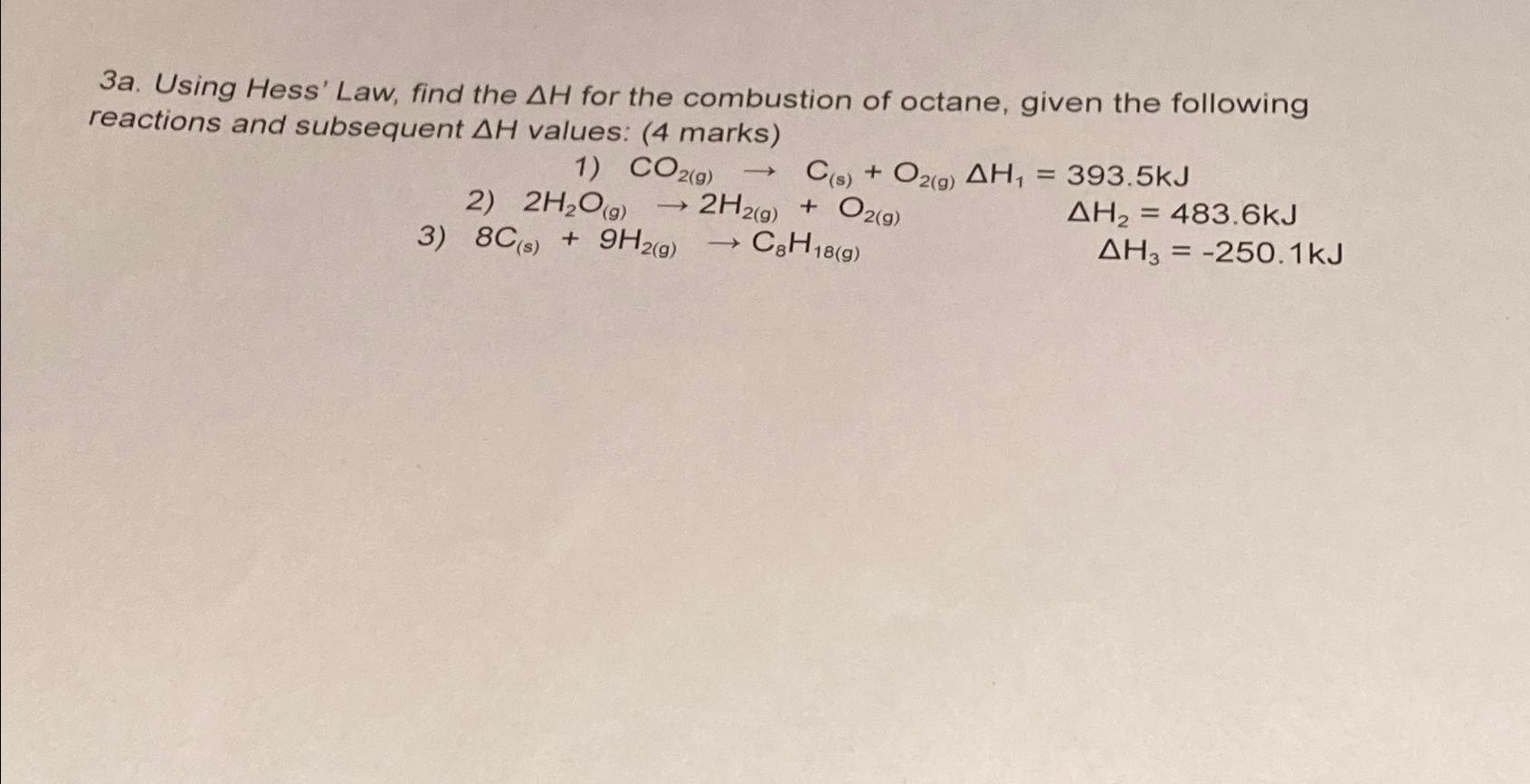  3a. Using Hess' Law, find the H for the combustion of