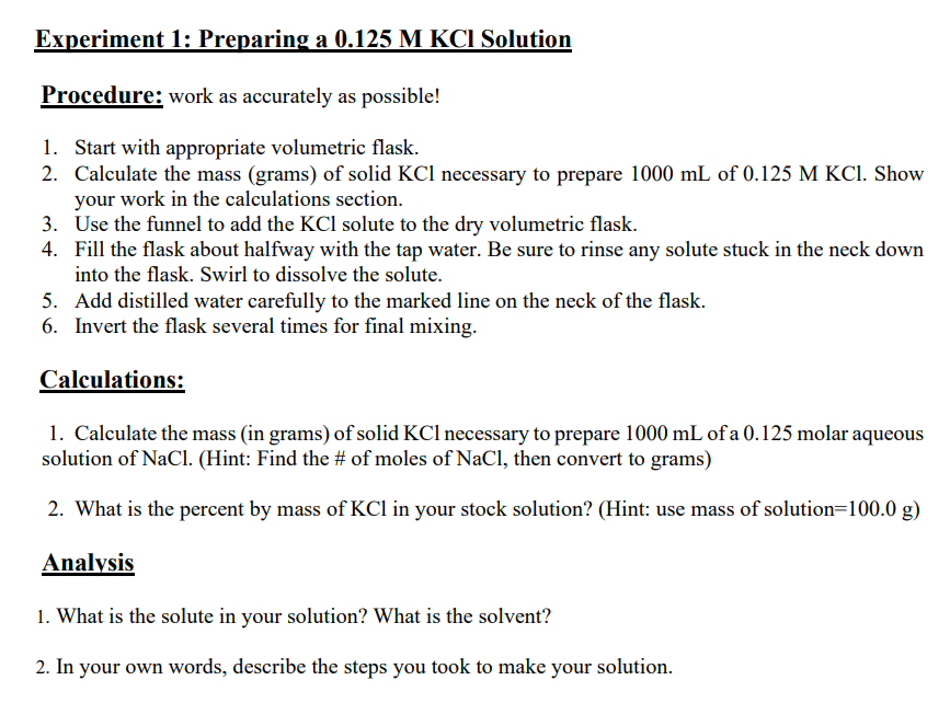 You can assume that is KCl. 1. Laboratory Report Format The experiment