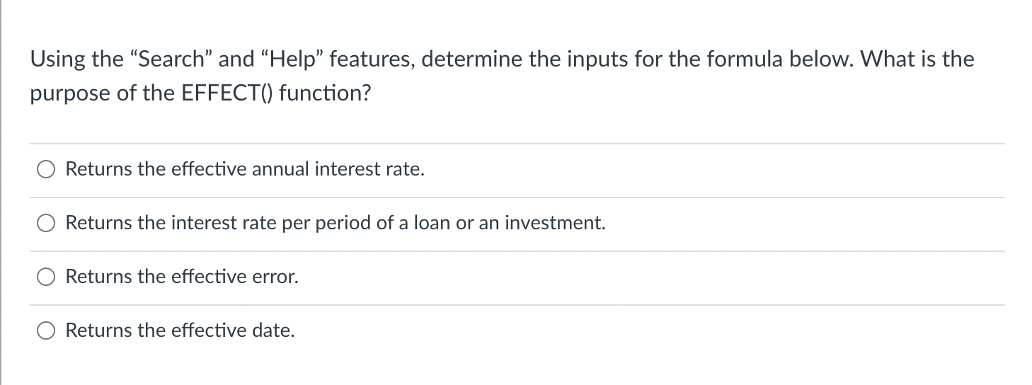 Using excel Using the Search and Help features, determine the inputs for