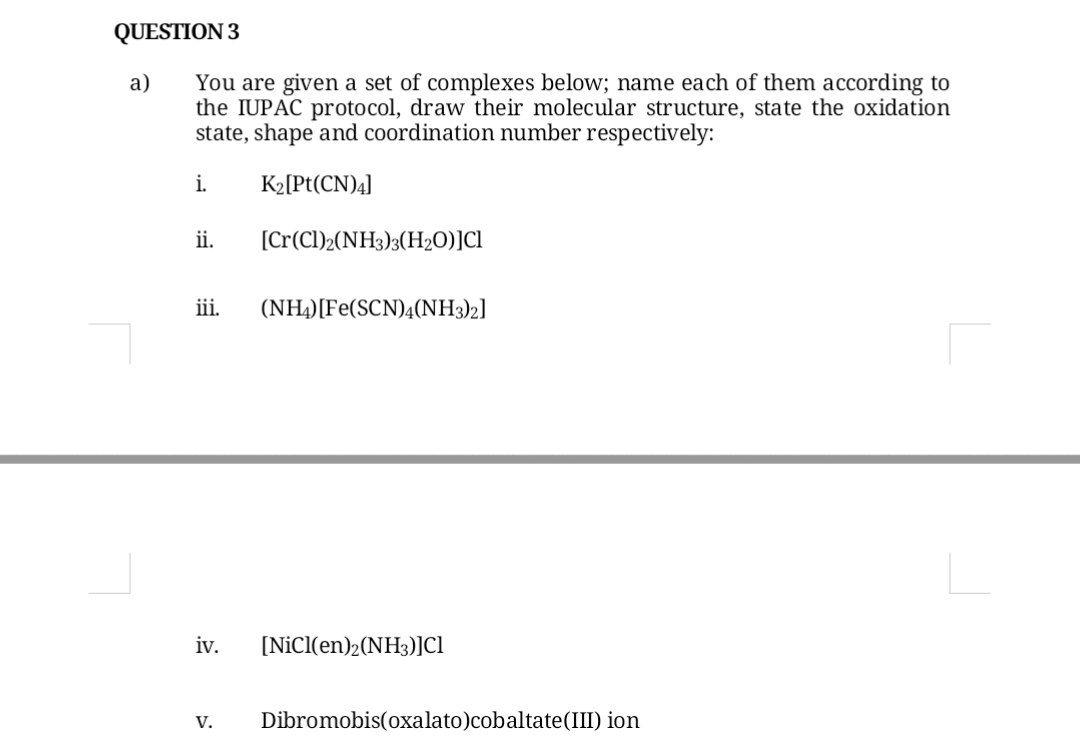  a) You are given a set of complexes below; name each