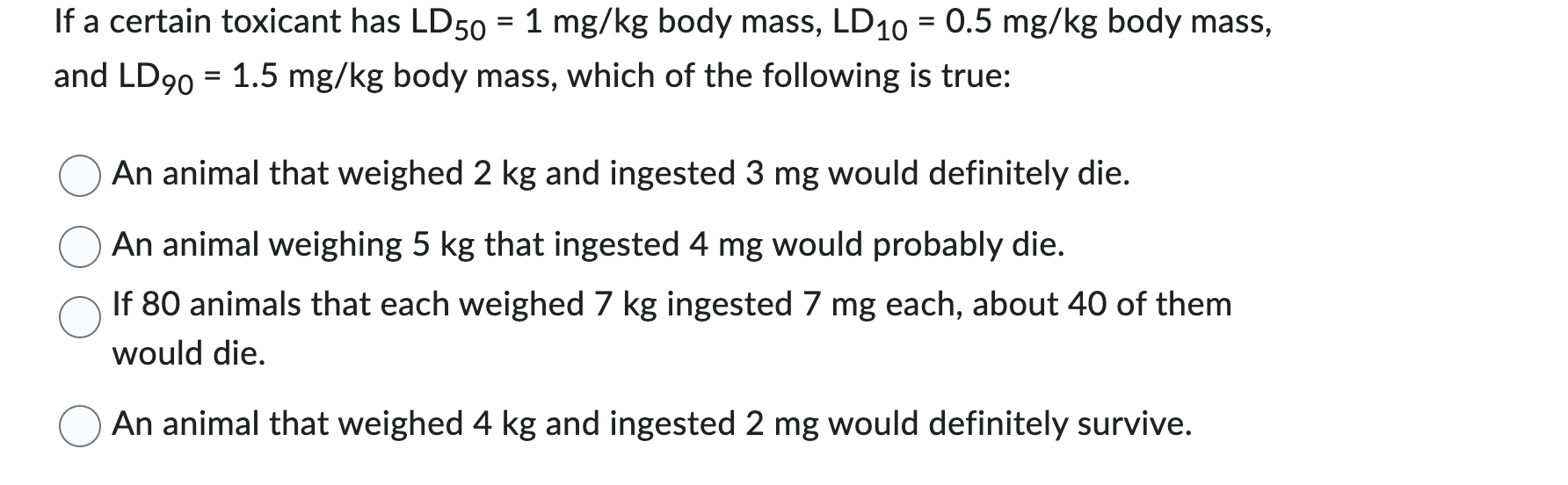 please help with this question If a certain toxicant has LD50=1mg/kg body