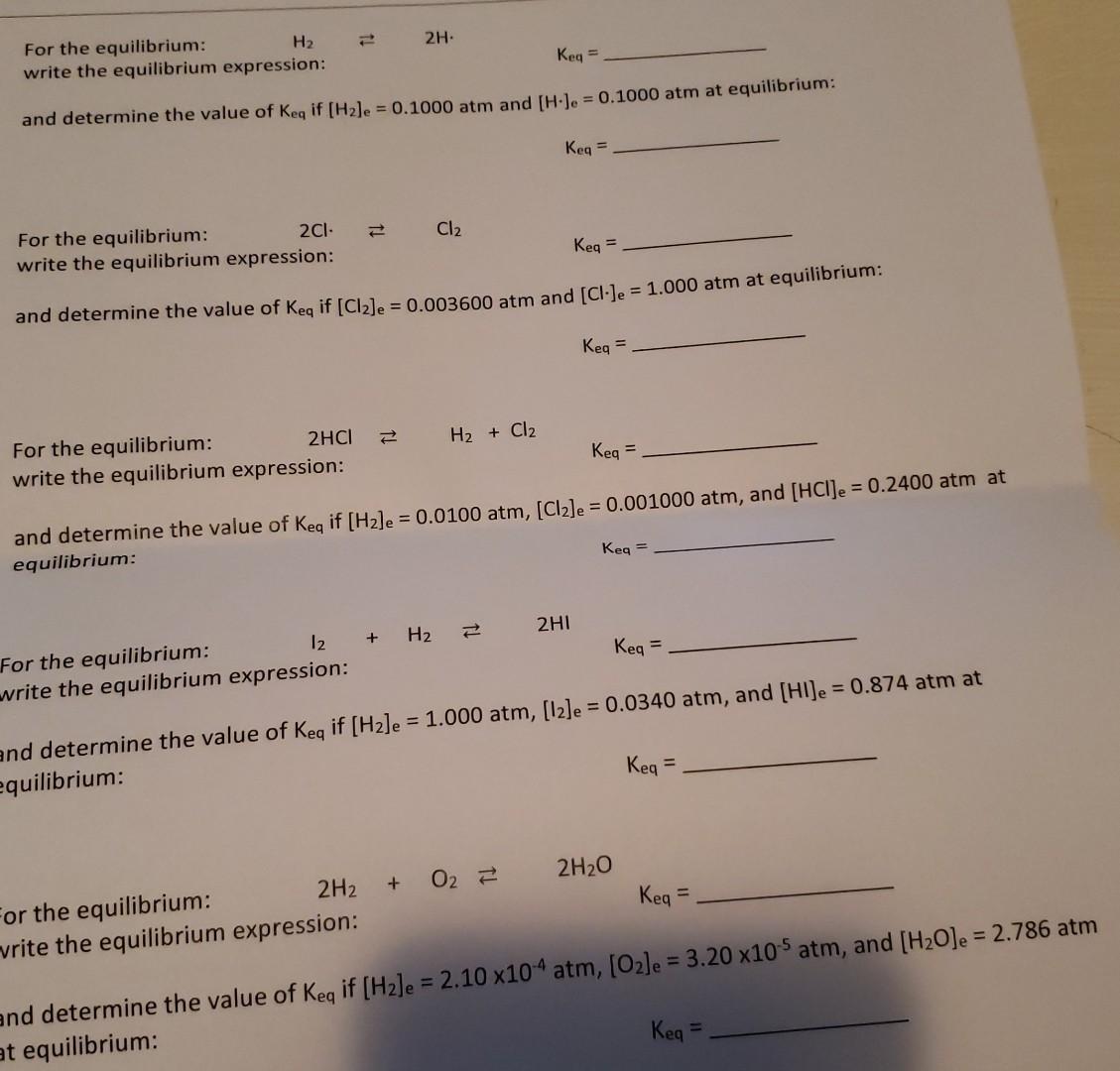  For the equilibrium: H22HKeq= write the equilibrium expression: and determine the