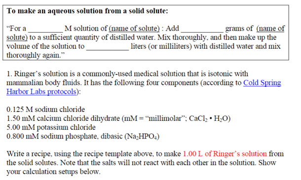 To make an aqueous solution from a solid solute: "For a