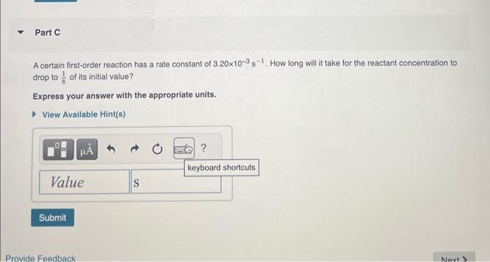 a first-order reaction is: [A]=[A]0ekt Now say we are particularly interested in