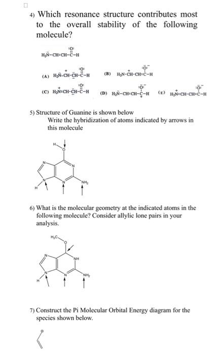  4) Which resonance structure contributes most to the overall stability of