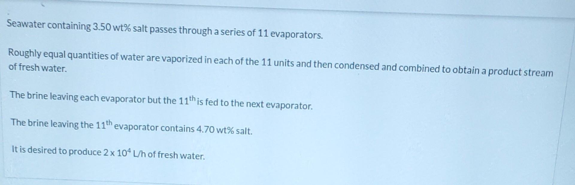  Please answer Intermediate Brine and find yield Please. Seawater containing 3.50