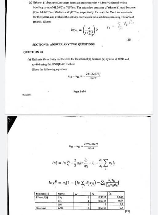 please answer both questions (6) Ethanol (lybenzone (2) system form an azeotrope