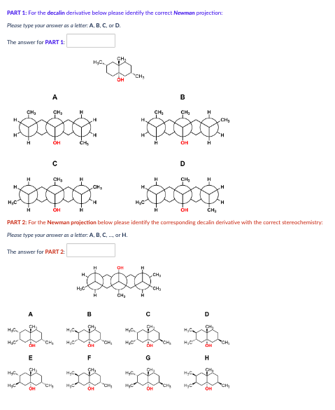  PART 1: For the decalin derivative below please identify the correct