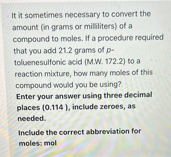 It it sometimes necessary to convert the amount (in grams or