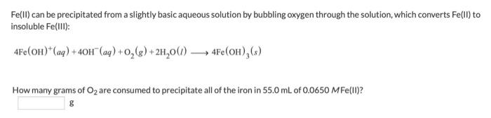  Fe(II) can be precipitated from a slightly basic aqueous solution by