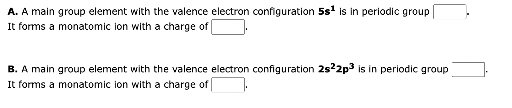  A. A main group element with the valence electron configuration 5s1