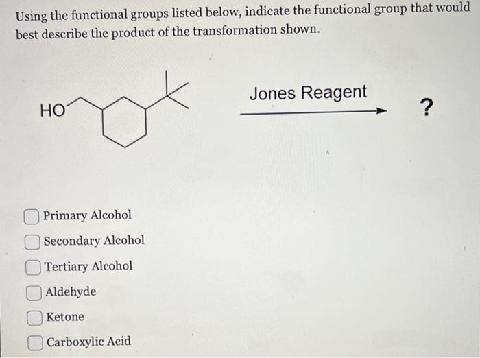  Using the functional groups listed below, indicate the functional group that