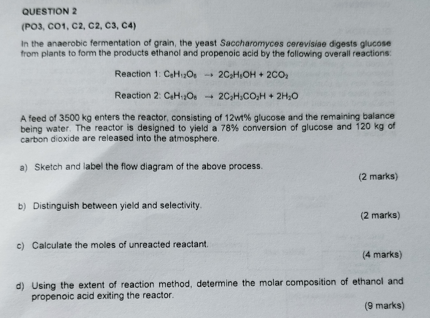  QUESTION 2 (PO3, CO1, C2, C2, C3, C4) In the anaerobic