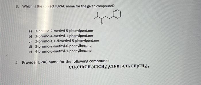  3. Which is the cor rect IUPAC name for the given