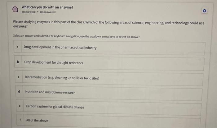 Please help! What can you do with an enzyme? Homework - Unanswered