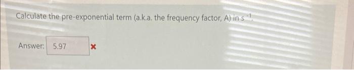 formic acid (see below) is measured at several temperatures. HCOOH(g)CO2(g)+H2(g) The temperature