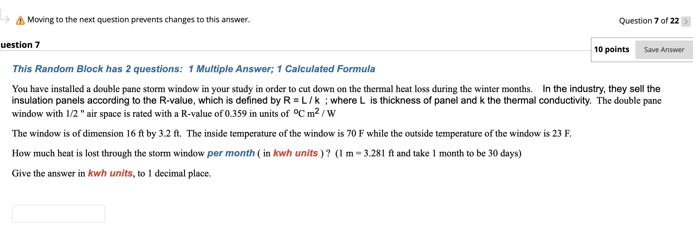  Moving to the next question prevents changes to this answer. Question