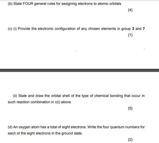 (b) State FOUR general rules for assigning electrons to atomic orbitals