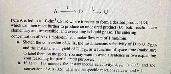  ki A Dkz, U Pure A is fed to a 1.0-dm