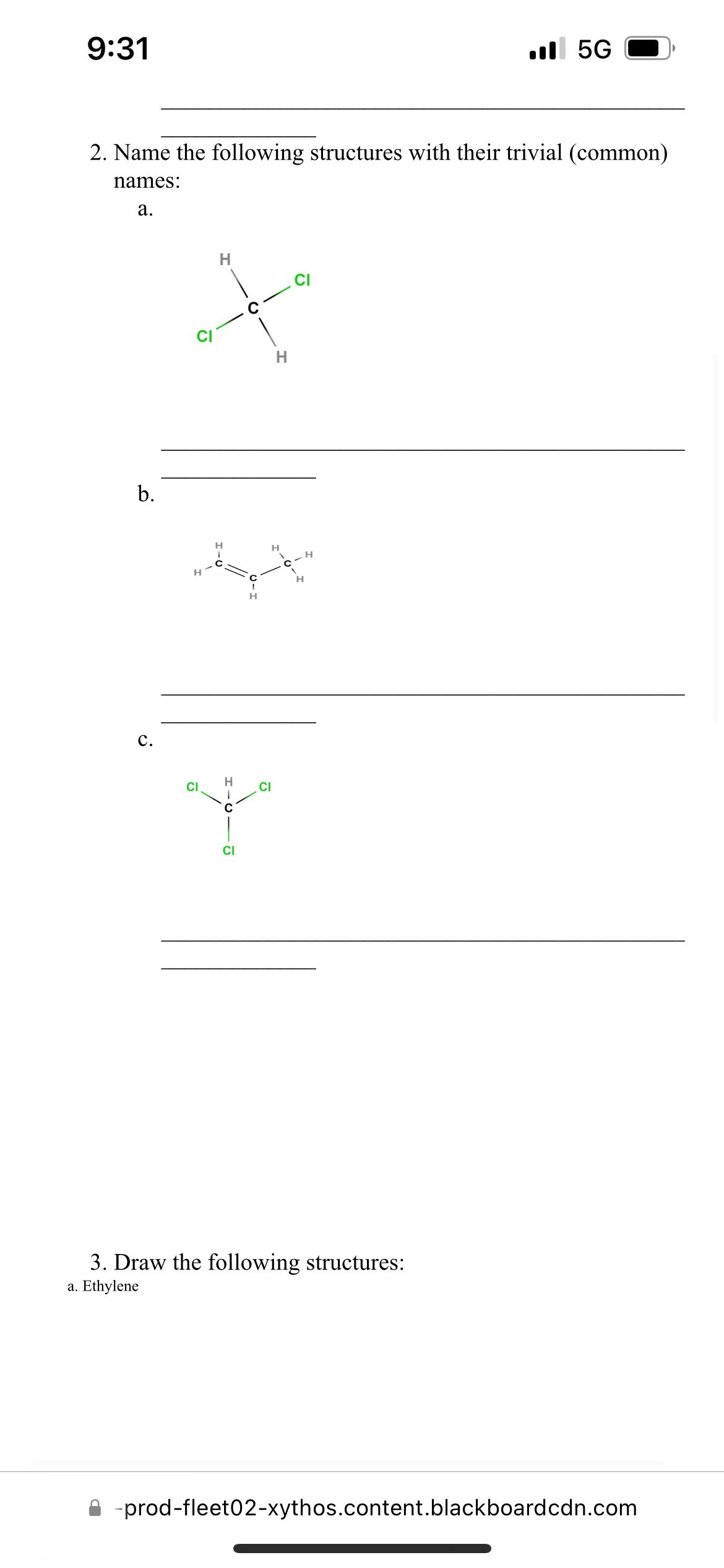 9:31 .II 5G 2. Name the following structures with their trivial