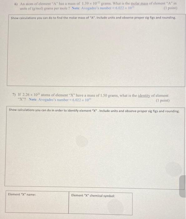  6) An atom of element " A " has a mass