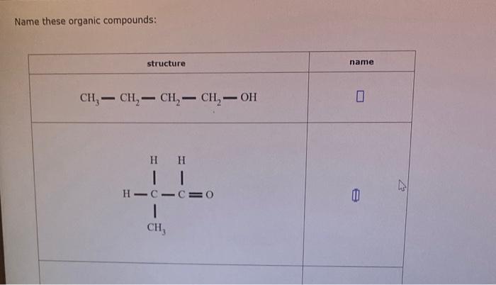  Name these organic compounds