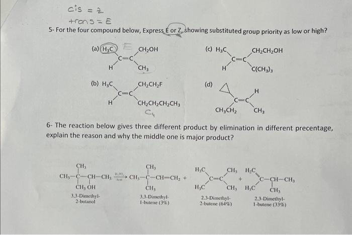  5- For the four compound below, Express E or Z, showing