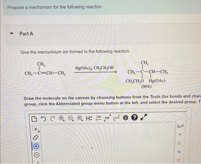 how do i plug it in on mastering chemistry? Propose a mechanism