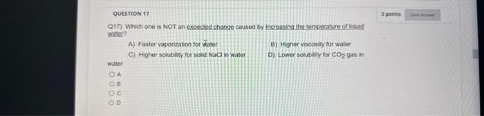  Q17) Which one ts NOT an expected change caused by increasing