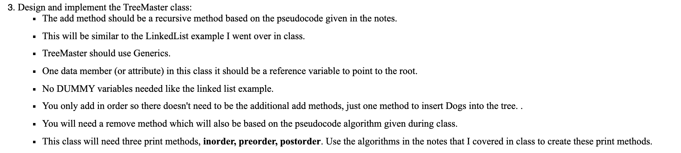 This should be in Java *Update* 3. Design and implement the TreeMaster