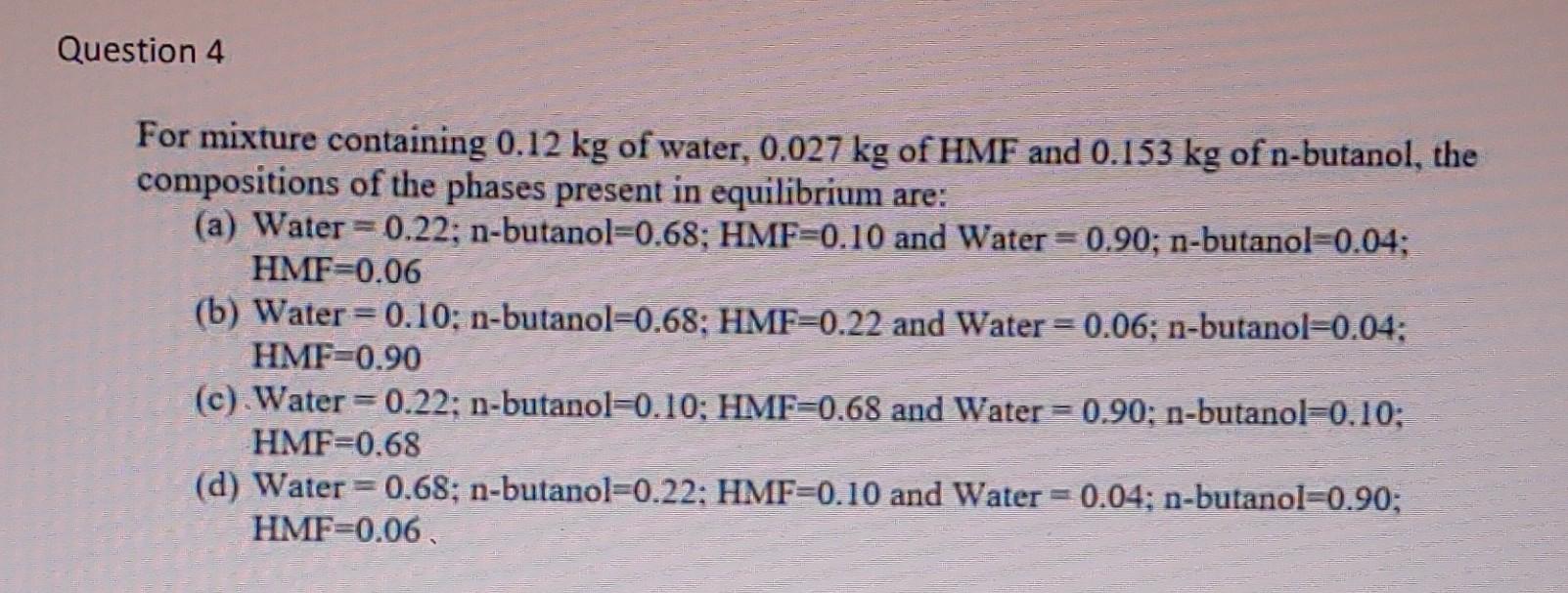 please answer question with full explanation For mixture containing 0.12kg of