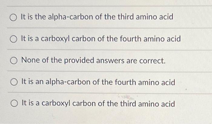 ". It is the alpha-carbon of the third amino acid It is