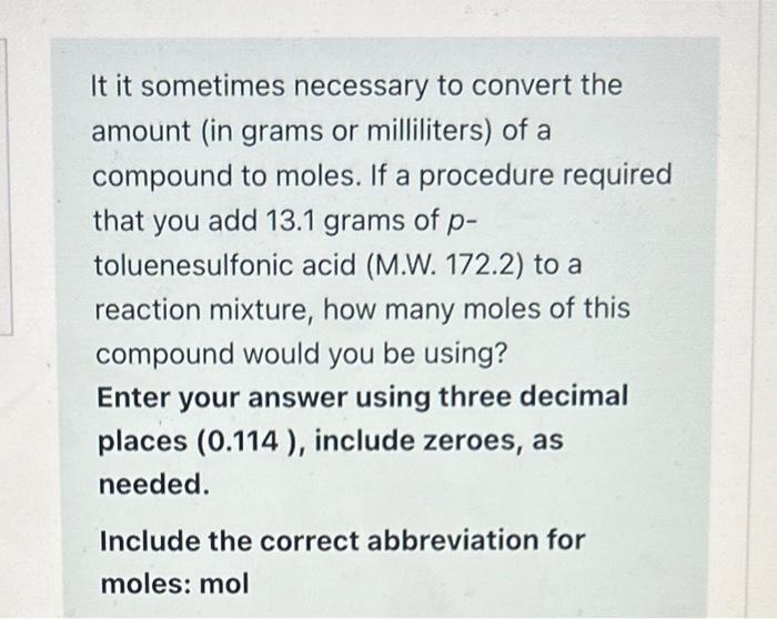  It it sometimes necessary to convert the amount (in grams or