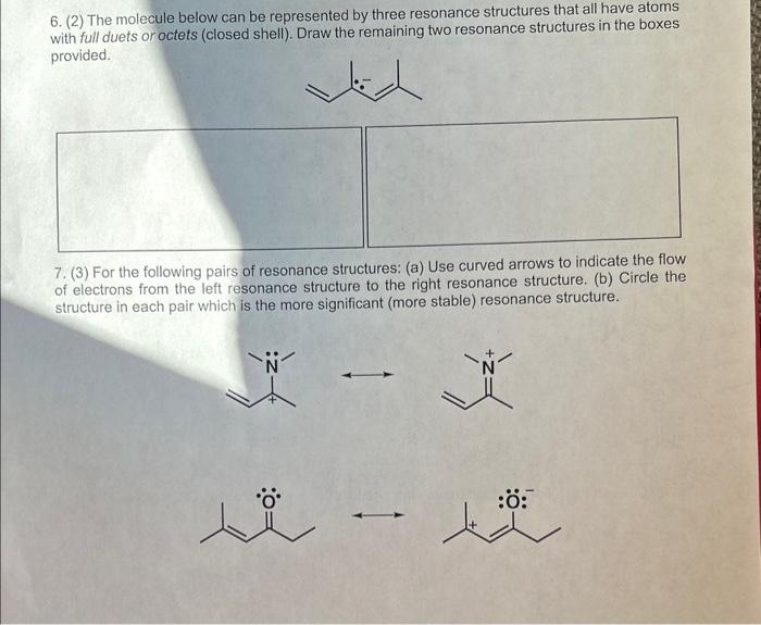  6. (2) The molecule below can be represented by three resonance