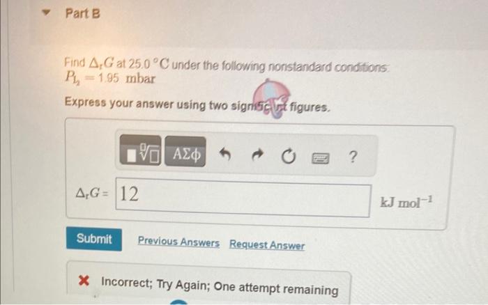 iodine at 25.0C : I2(s)I2(g) Find tG at 25.0C under the following