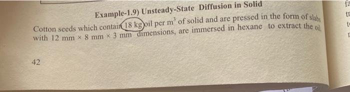  Example-1.9) Unsteady-State Diffusion in Solid Cotton seeds which contair 18kg oil