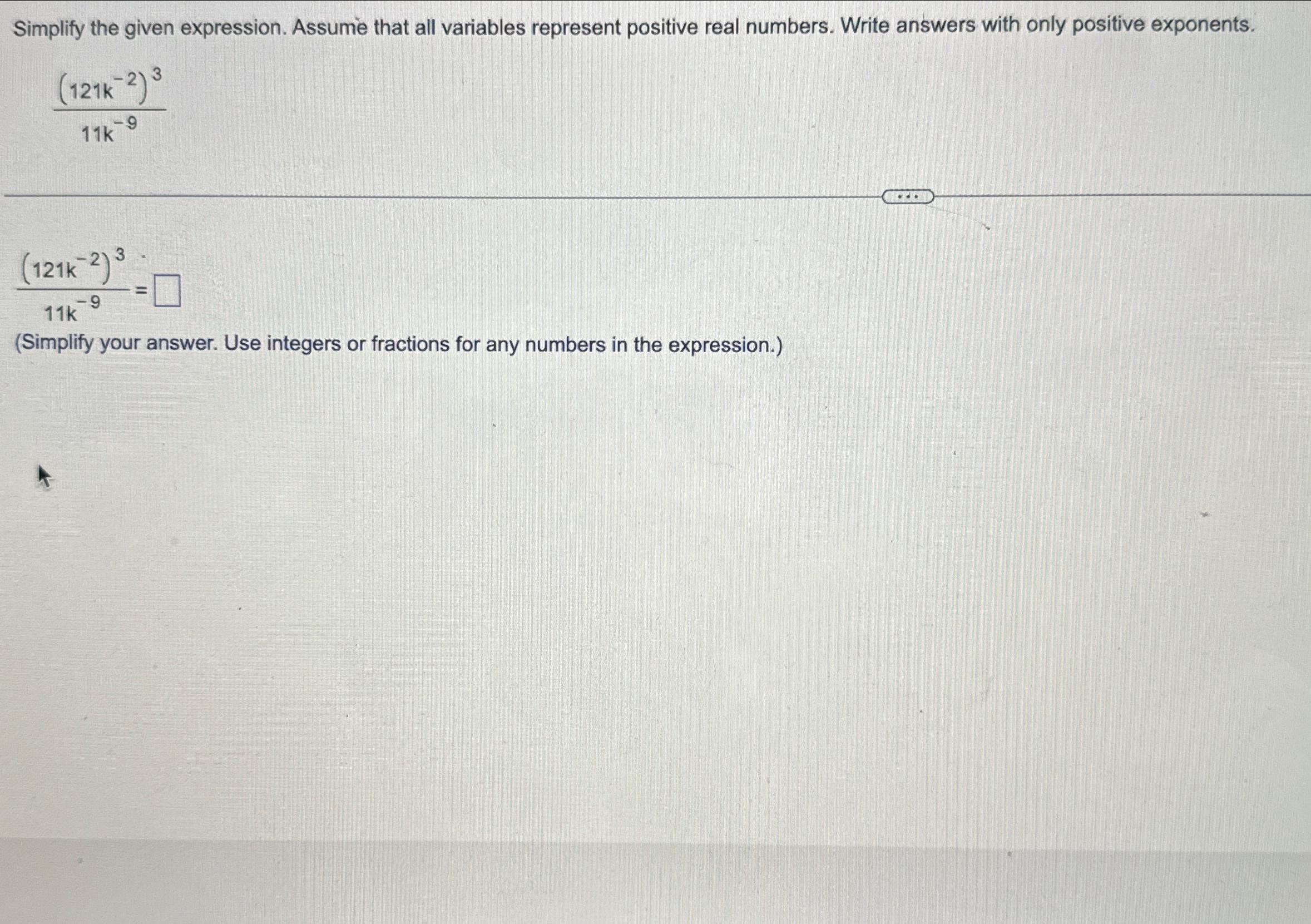  Simplify the given expression. Assume that all variables represent positive real