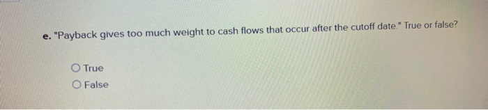 of 2 years, which projects would you accept? O Project A O